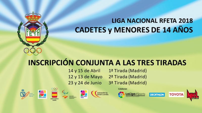 LIGA NACIONAL RFETA CADETES Y MENORES DE 14 AÑOS 2018 - Inscríbete LIGA NACIONAL RFETA CADETES Y MENORES DE 14 AÑOS 2018 - Inscríbete