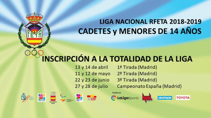 LIGA NACIONAL RFETA CADETES Y MENORES DE 14 AÑOS 2018-2019 - Inscríbete LIGA NACIONAL RFETA CADETES Y MENORES DE 14 AÑOS 2018-2019 - Inscríbete